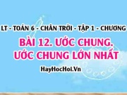 Cách tìm ước chung lớn nhất, khái niệm ước chung, ước...